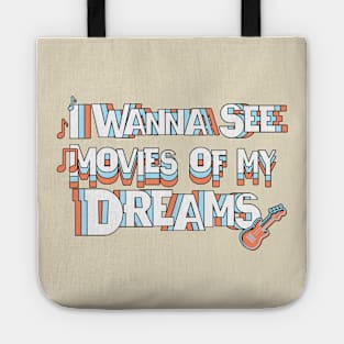 Movies of my Dreams - I Wanna See It! Tote