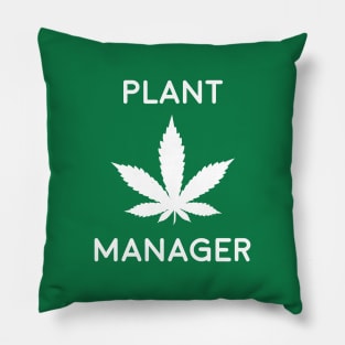 Plant Manager Cannabis Pillow