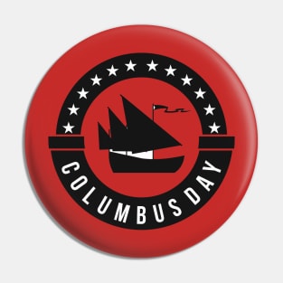 Happy Columbus Day Pin