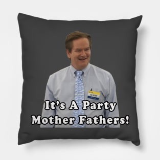 Superstore Glenn It's a Party Mother Fathers Pillow