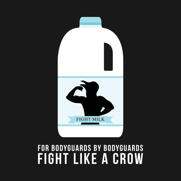 Fight Milk - Fight Like A Crow by barberdesigniow