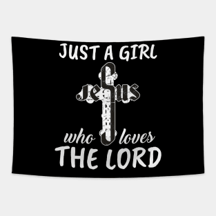 Just A Girl Who Loves The Lord Tapestry