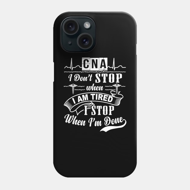 Cna I Stop When Im Done Phone Case by isaacjjim