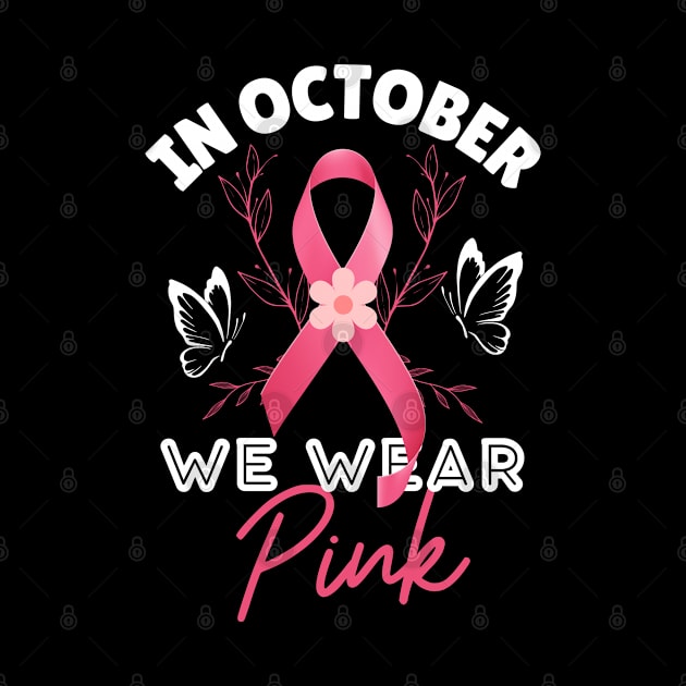 We Wear Pink Ribbon Breast Cancer Awareness Month by Illustradise