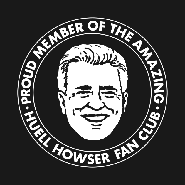 Huell Howser Fan Club (White Ink) by Scum_and_Villainy