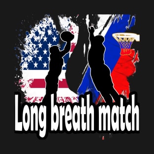 Long breath match : Politics and sport T-Shirt