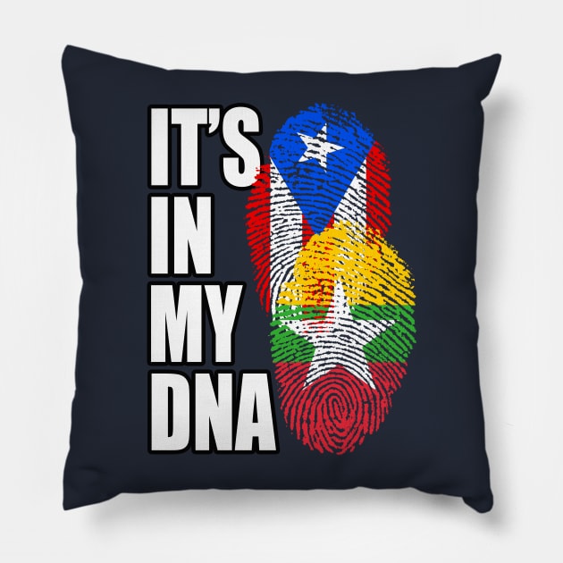 Burmese And Puerto Rican Mix DNA Flag Heritage Gift Pillow by Just Rep It!!