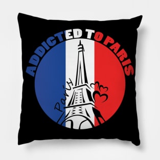 Addicted To Paris, Paris Lovers, Eiffel Tower Lovers, France Flag Pillow