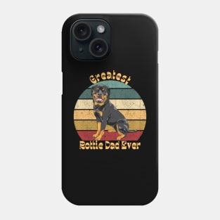 Greatest Rottie Dad Phone Case