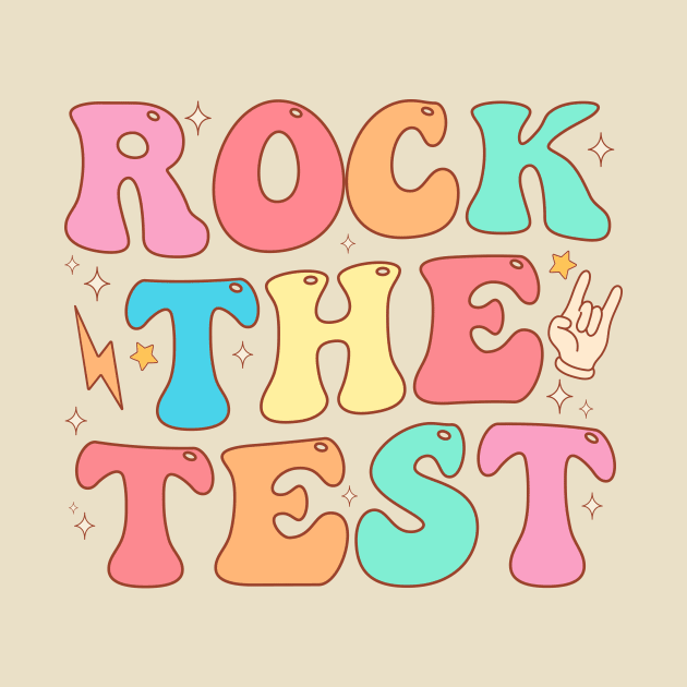 Rock the test Testing Day Teacher Student Motivational by TheDesignDepot