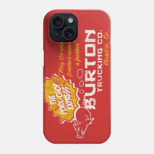 Burton Trucking Pork Chop Express Phone Case