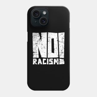 No Racism Phone Case