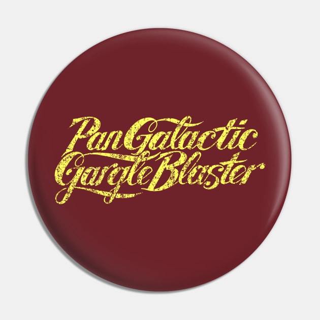 Pan Galactic Gargle Blaster Pin by cunningmunki