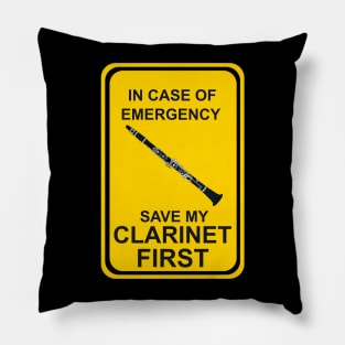 In Case of Emergency Save My Clarinet First Pillow