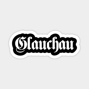 Glauchau written with gothic font Magnet