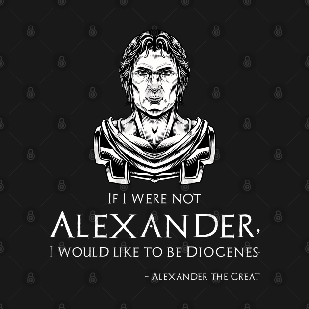 diogenes alexander the great quote