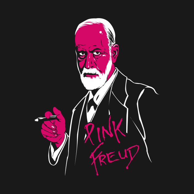 Pink Freud, Dark Side of your mother..! by BOEC Gear