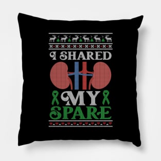 Kidney Donor I Shared My Spare - Ugly Christmas Sweater Pillow