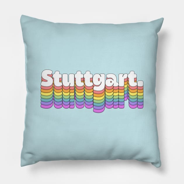 Stuttgart \\\//// Retro Typography Design Pillow by DankFutura