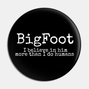 Bigfoot human Pin