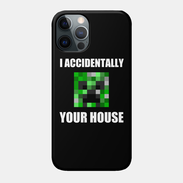 CREEPER MEME - Creeper - Phone Case