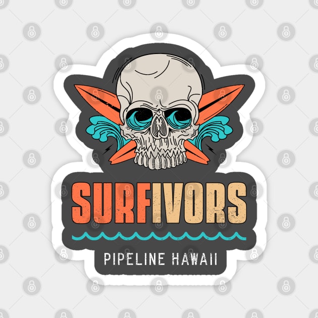 Surfivors Pipeline Hawaii Magnet by SashaShuba