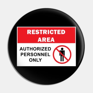 Exclusive Access: Authorized Personnel Only Pin