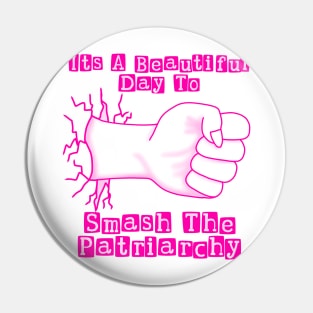 Smash the Patriarchy Pin