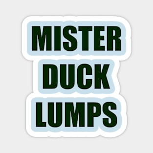 Mister Duck Lumps iCarly Penny Tee Magnet