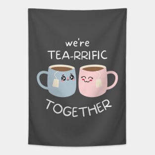 Tea Puns, Quote Print, Chibi Design, Puns, Cartoon, We're Tea-rrific Together Tapestry