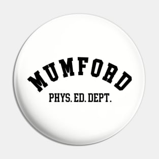 Mumford Physical Education - Beverly Hills Cop Pin