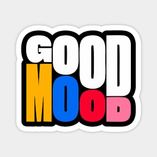 Good Mood Magnet