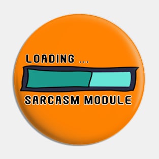 Sarcasm Module Loading Bar - Get Ready for Snark! Pin