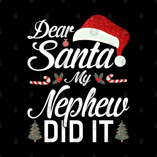 Dear Santa My Nephew Did It Funny by intelus