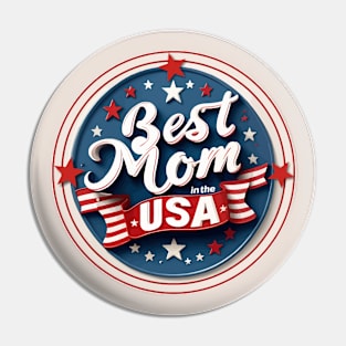 Best Mom in the USA Pin