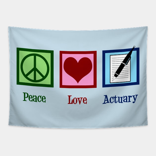 Peace Love Actuary Tapestry by epiclovedesigns