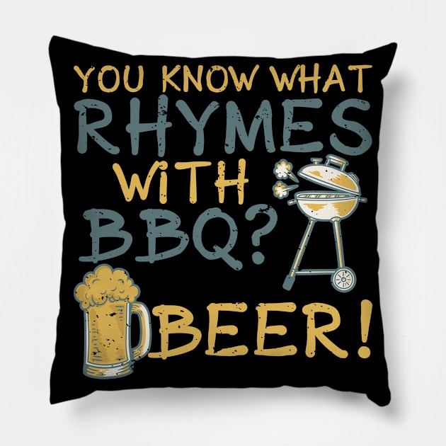 Rhymes BBQ Beer Beer Lovers Grilling Griller Pillow by Print-Dinner