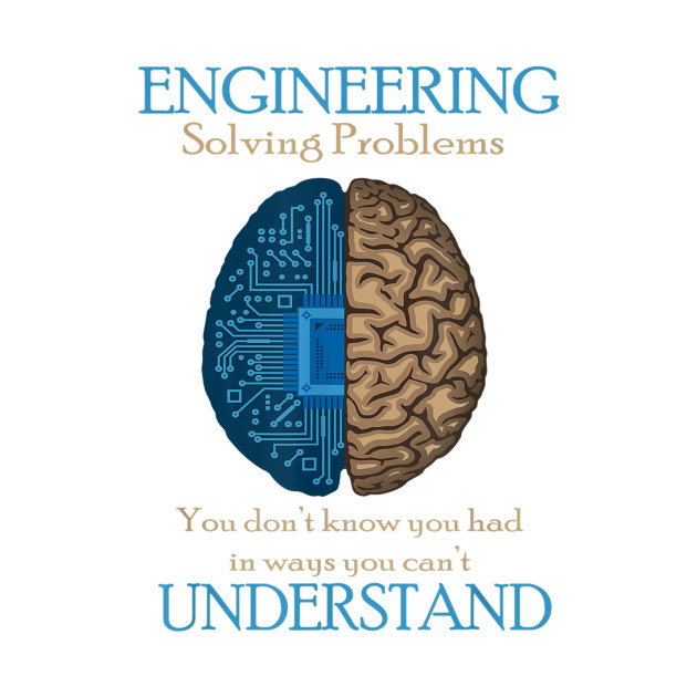 Solving Problems Funny Engineering Engineer Gift by semprebummer7