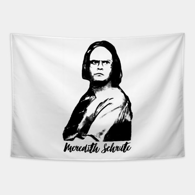 The Office  - Meredith Schrute - Dwight Funny T-Shirt - Dunder Mifllin Pranks Tapestry by truefriend