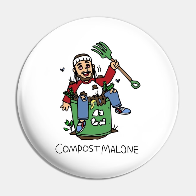 Compost Malone Pin by Everything Goods