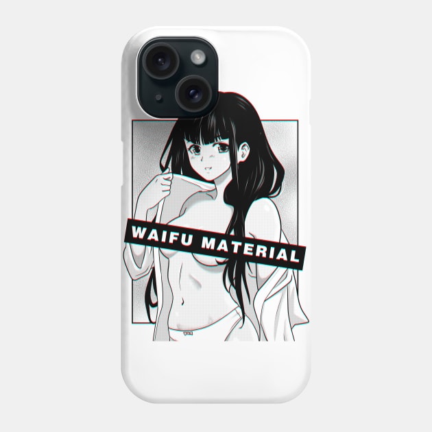 Waifu Material Phone Case by RetroFreak