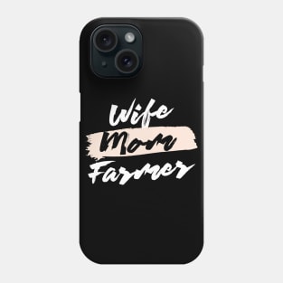 Cute Wife Mom Farmer Gift Idea Phone Case