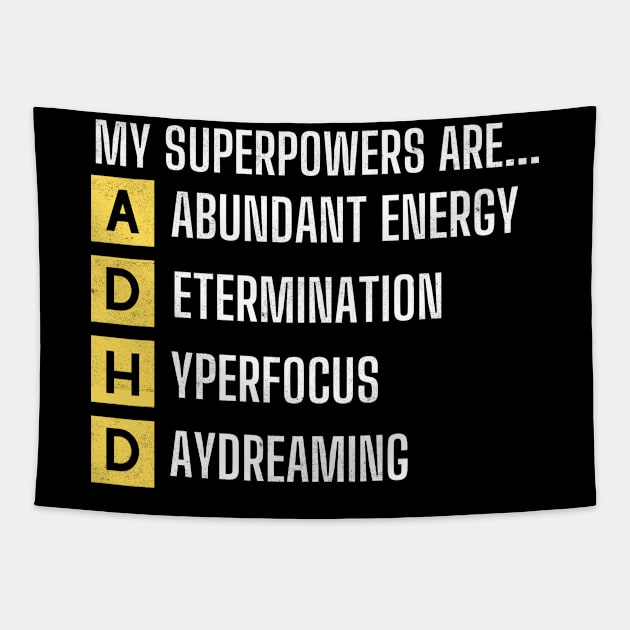 My Superpowers Are ADHD Warrior Embrace Neurodiversity Tapestry by Kavinsky