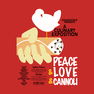 Peace Love & Cannoli Funny Cannoli Lover Gift T-Shirt