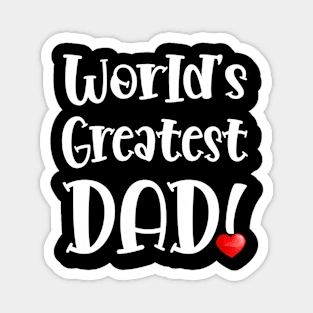 World's Greatest DAD! Magnet