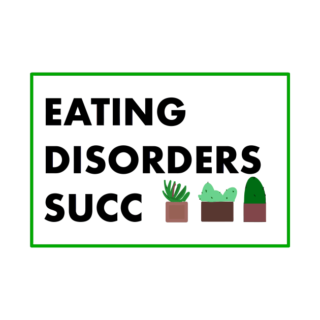 Eating Disorders Succ by garzaanita