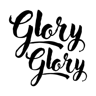 glory glory glory T-Shirt