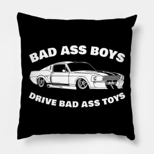 bad ass boys drive bad ass toys Pillow