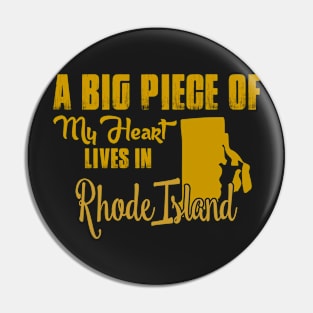 A Big Piece Of My Heart Lives In Rhode Island Pin