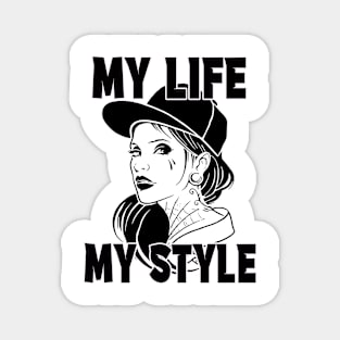 My life..My style Magnet